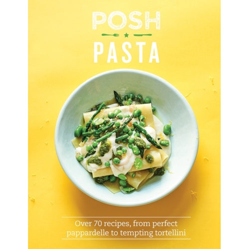 Posh Pasta Hardback Book